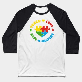 Autism Puzzle Teach Love Hope Inspire Baseball T-Shirt